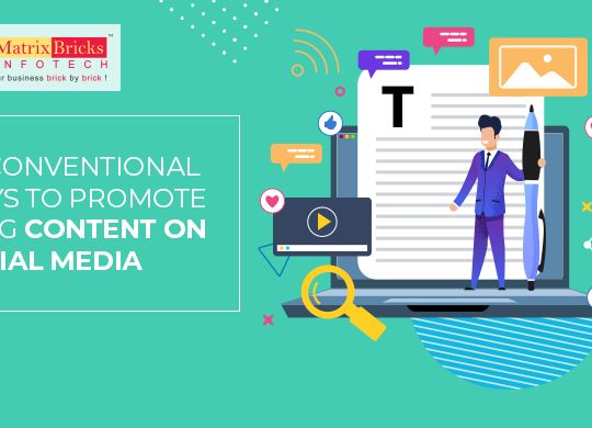 Unconventional Ways To Promote Blog Content On Social Media