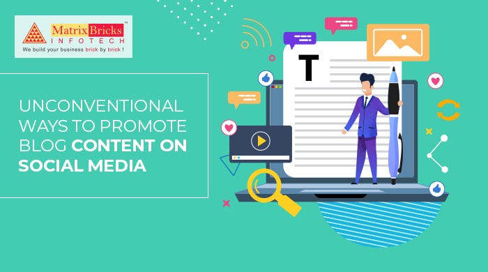 unconventional ways to promote blog content on social media