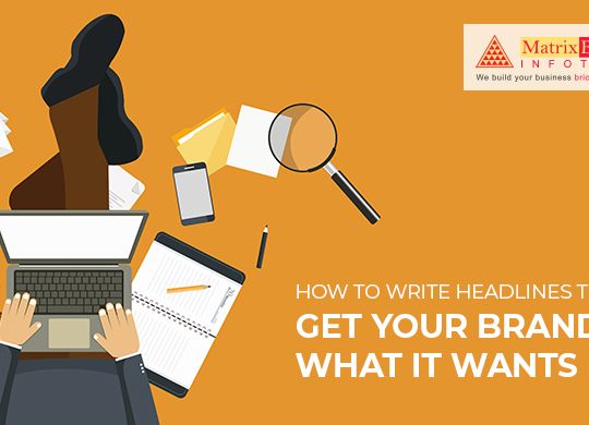 How To Write Headlines That Get Your Brand What It Wants