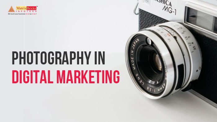 significance of photography in digital marketing