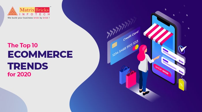 the top 10 ecommerce trends for 2020