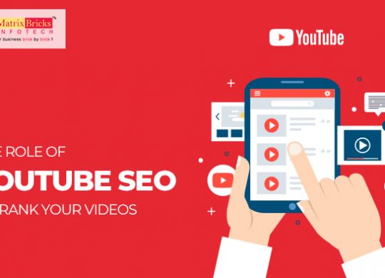 The Role Of Youtube SEO To Rank Your Videos