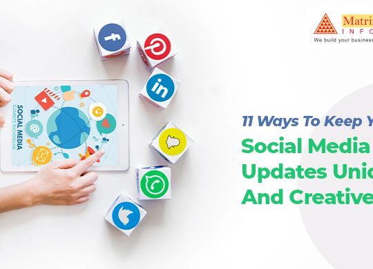 11 Ways To Keep Your Social Media Updates Unique And Creative