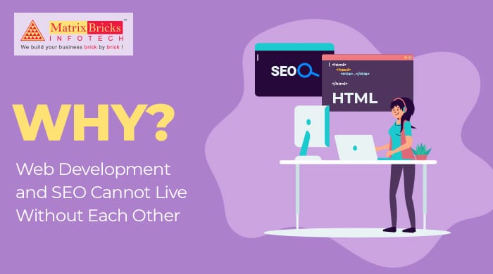 Why Web Development and SEO Cannot Live Without Each Other