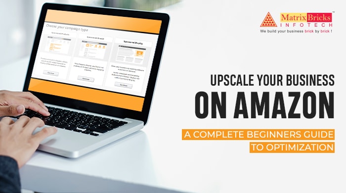 Upscale your business on Amazon - A complete beginners guide for Amazon PPC