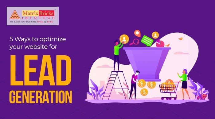 5 ways to optimize your website for lead generation