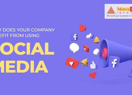 how does your company benefit from using social media