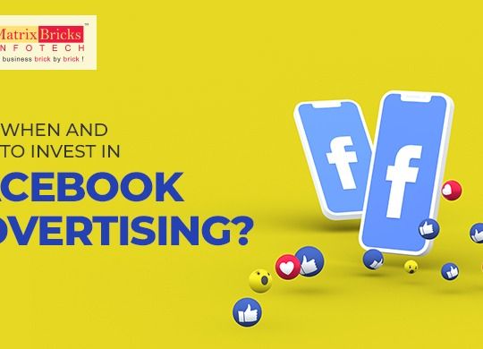 why when and how to invest in facebook advertising