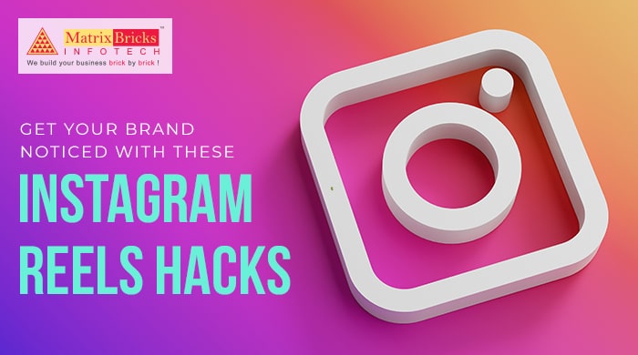 Get your brand noticed with these Instagram Reels hacks