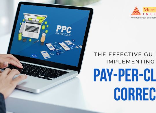 The effective guide to implementing your Pay-Per-Click correctly