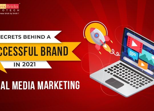 top secrets behind a successful brand in 2021 social media marketing