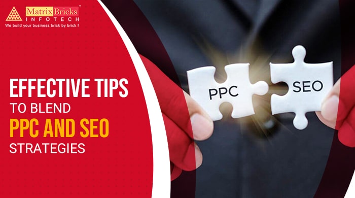 effective tips to blend ppc and seo strategies