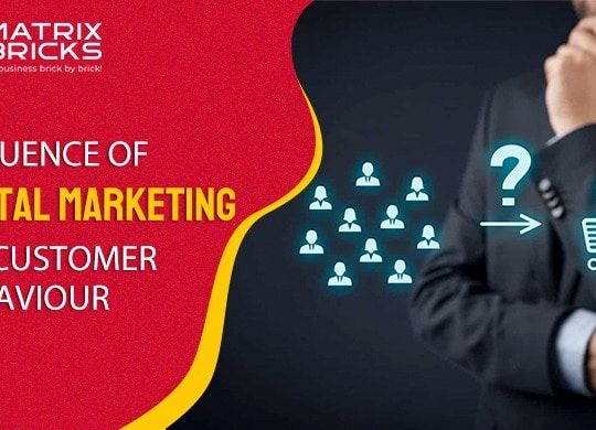 Influence of digital marketing on customer behaviour