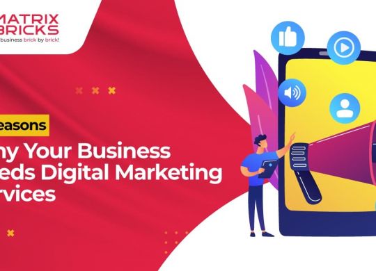 5 Reasons Why Your Business Needs Digital Marketing