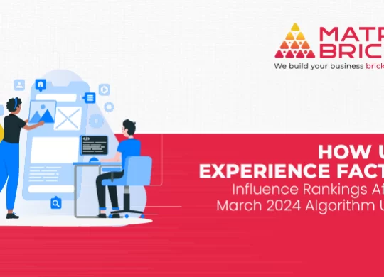 How User Experience Factors Influence Rankings After the March 2024 Algorithm Update