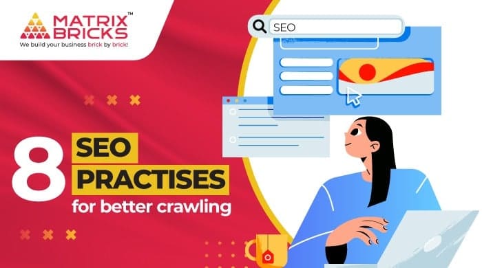 8 SEO Practises for better crawling