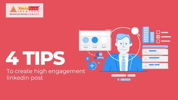 4 Tips To Create High Engagement Linkedin Post