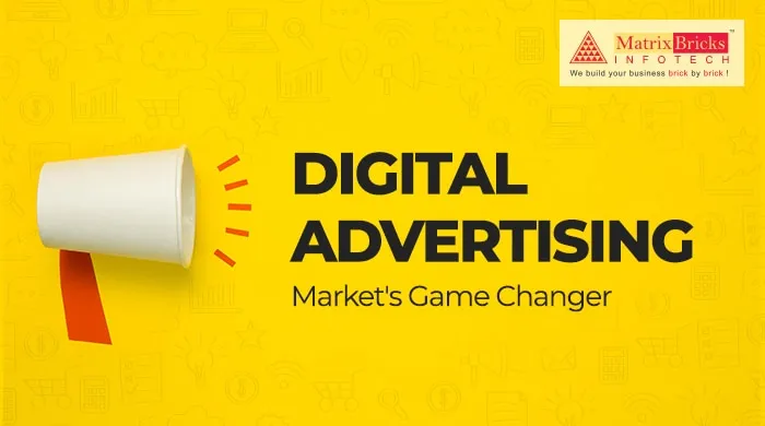 Digital Advertising: Market's Game Changer