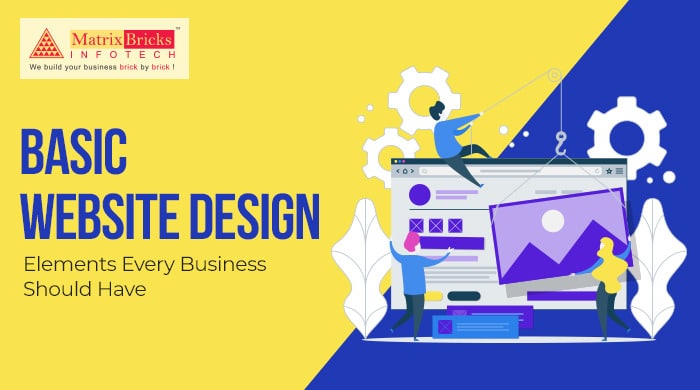 Basic Website Design Elements Every Business Should Have