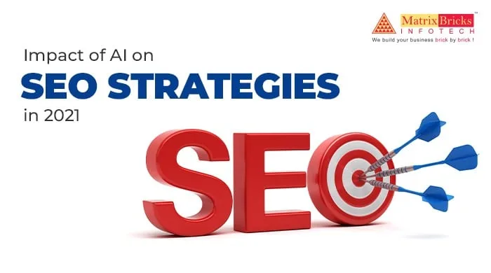 Impact of AI on SEO strategies in 2021