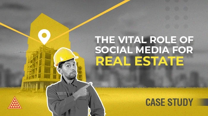 The vital role of Social Media for Real Estate | Case Study