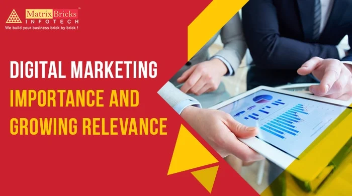 Digital marketing: Importance and Growing Relevance