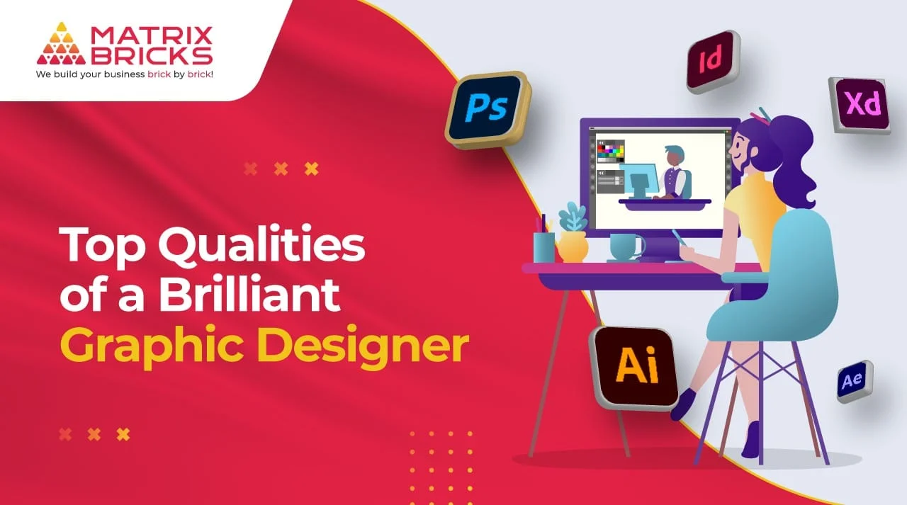Top Qualities of a Brilliant Graphic Designer