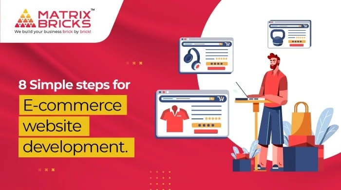 8 Simple steps for E-commerce website development.
