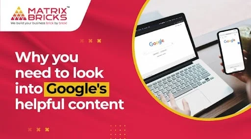 Why you need to look into Google’s helpful content