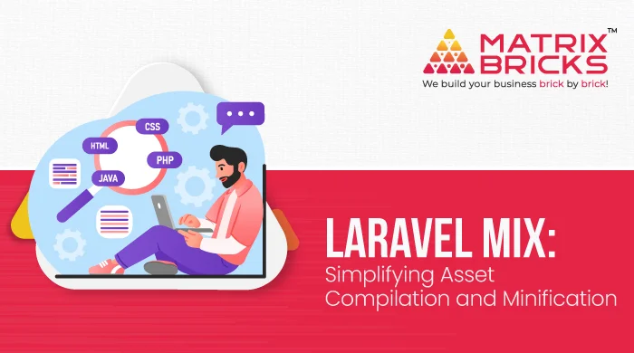 Laravel Mix: Simplifying Asset Compilation and Minification