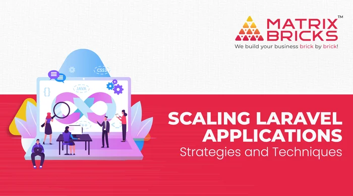 Scaling Laravel Applications: Strategies and Techniques