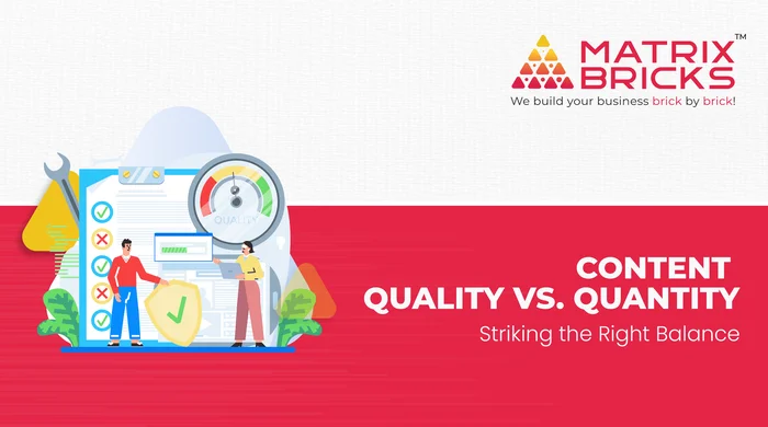Striking the Right Balance: Navigating the Content Quality vs. Quantity Conundrum