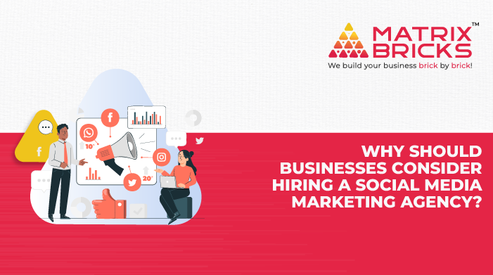 Why Should Businesses Consider Hiring A Social Media Marketing Agency