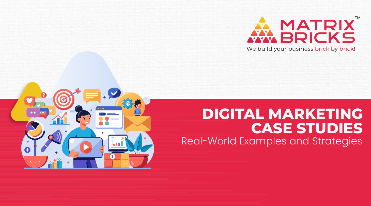 Digital Marketing Case Studies: Real-World Examples and Strategies
