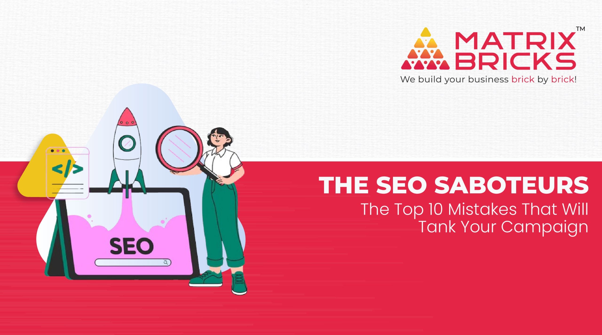 The SEO Saboteurs Top 10 Mistakes That Will Tank Your Campaign