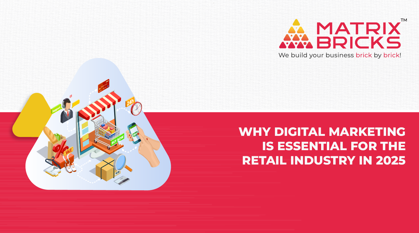 Why Digital Marketing is Essential for the Retail Industry in 2025