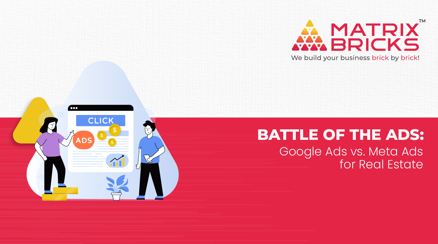 Battle of the Ads - Google Ads vs Meta Ads for Real Estate