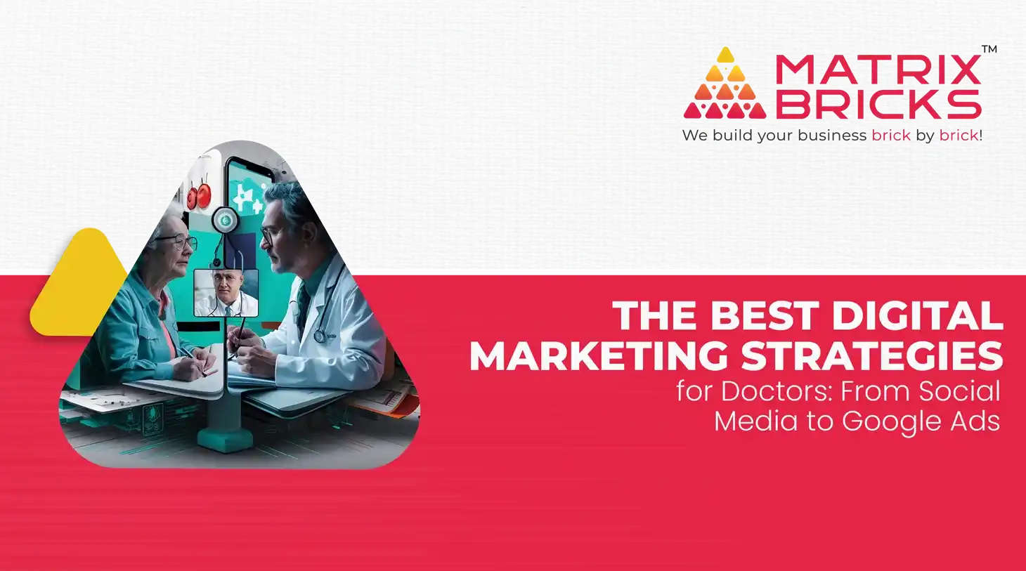 The Best Digital Marketing Strategies for Doctors: From Social Media to Google Ads