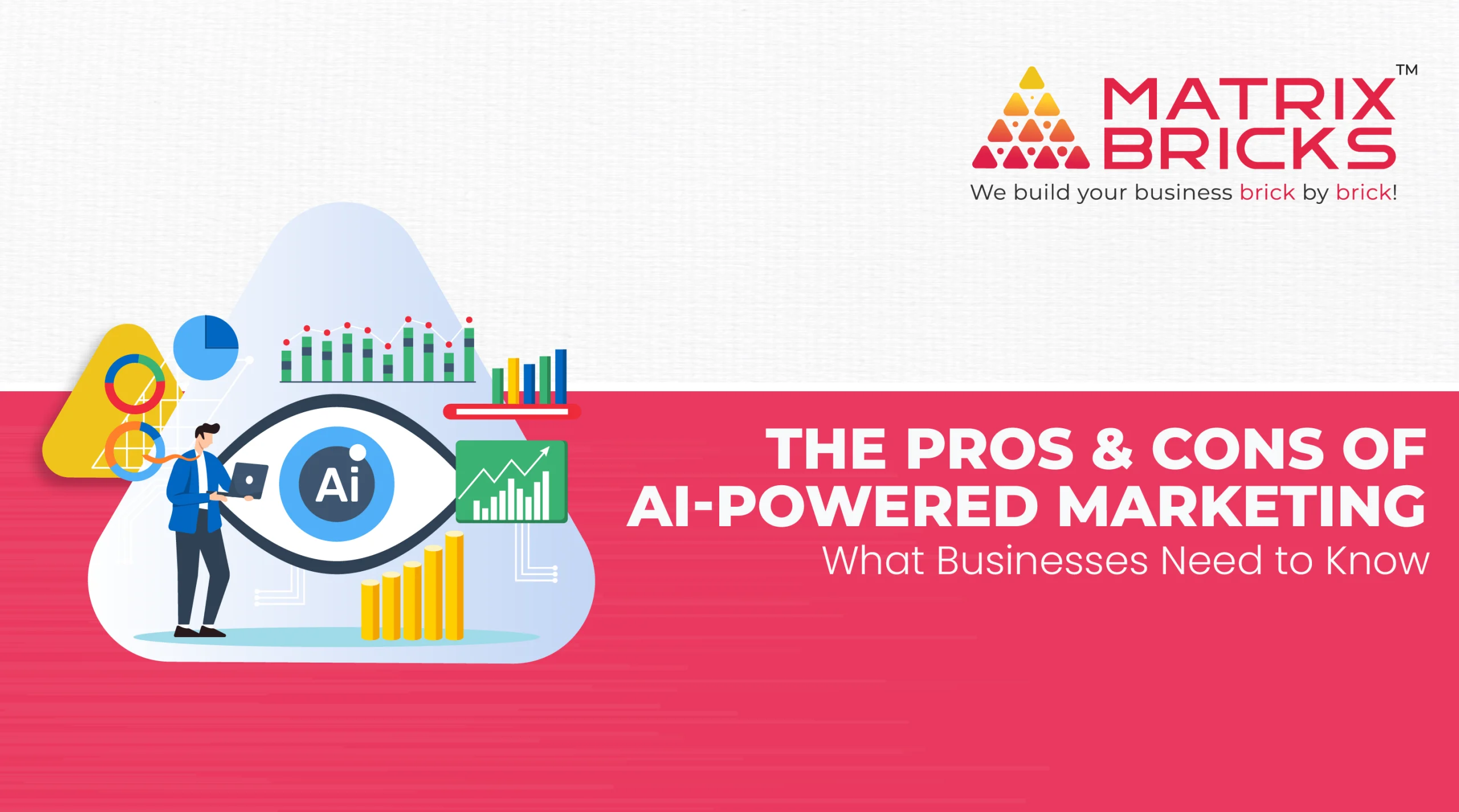 The Pros & Cons of AI-Powered Marketing: What Businesses Need to Know