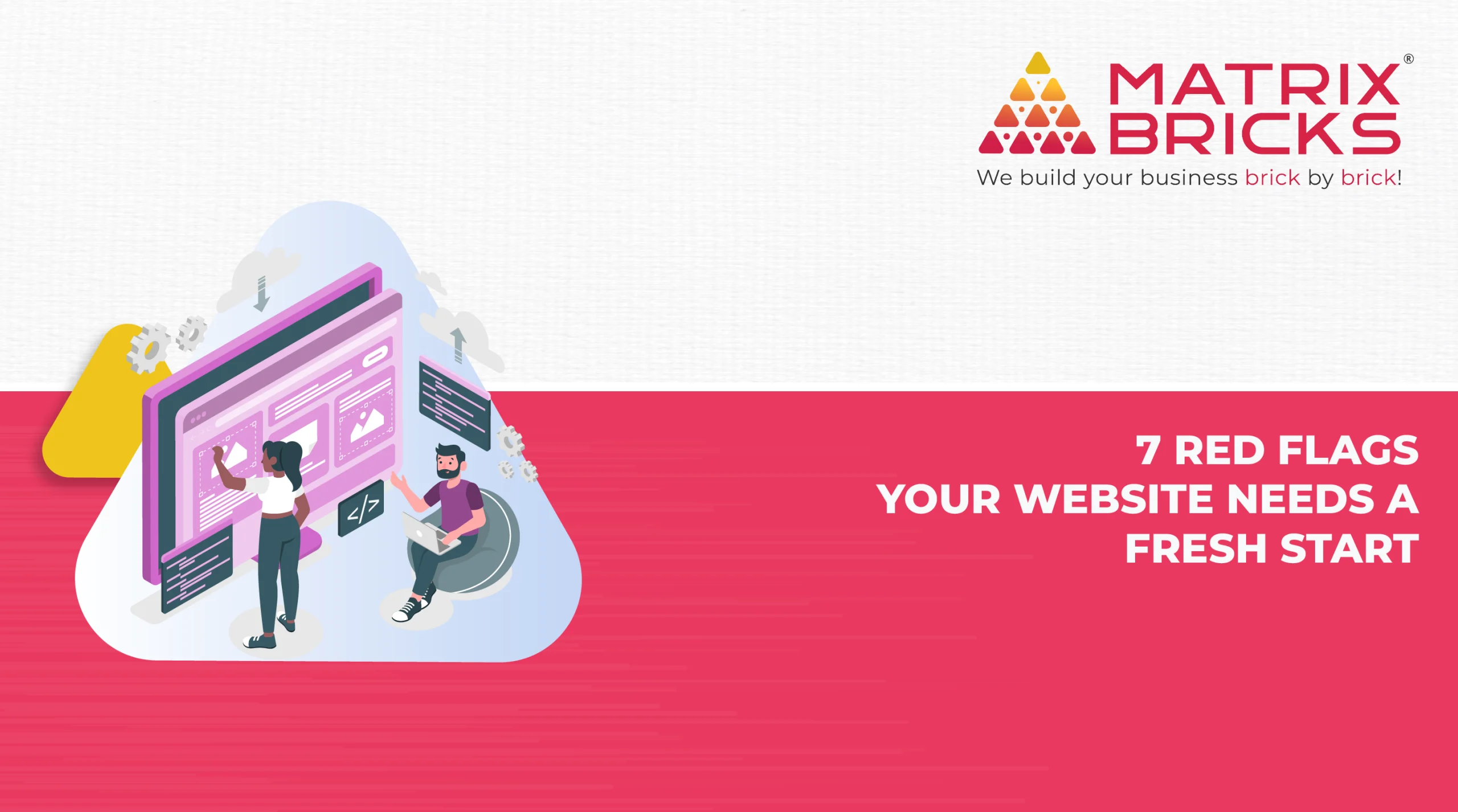 7 Red Flags Your Website Needs a Fresh Start