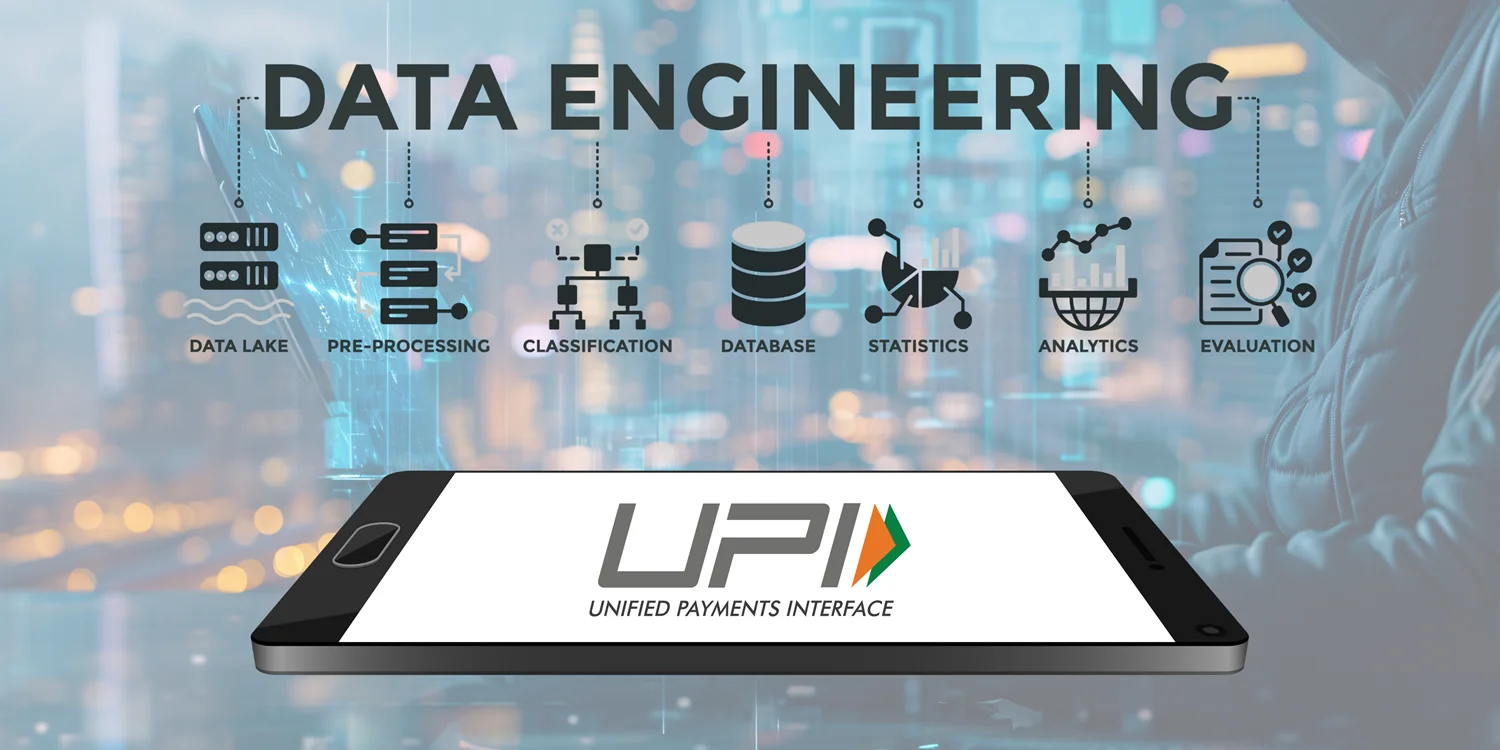 data engineering backbone of UPI