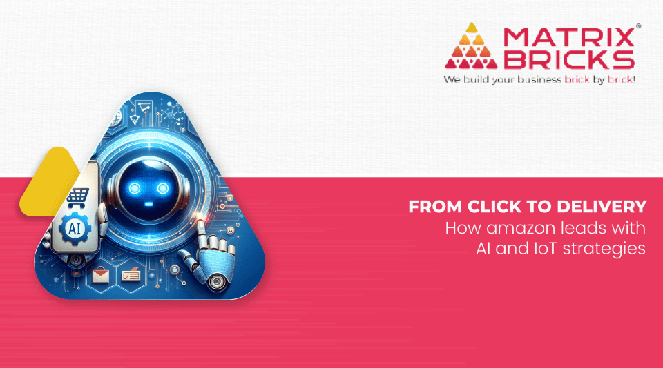 From Click to delivery: How amazon leads with AI and IoT strategies